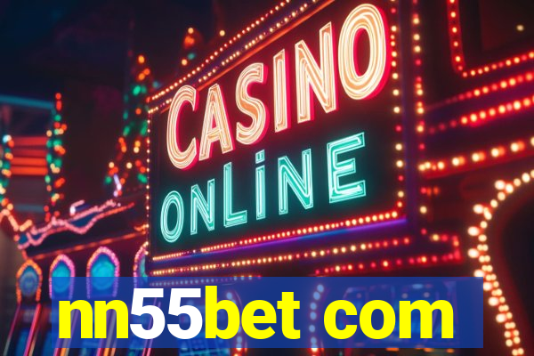nn55bet com